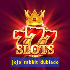 jojo rabbit dublado assistir online